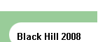 Black Hill 2008