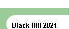 Black Hill 2021