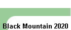 Black Mountain 2020