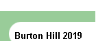Burton Hill 2019
