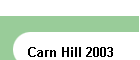 Carn Hill 2003