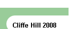 Cliffe Hill 2008