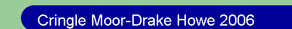 Cringle Moor-Drake Howe 2006