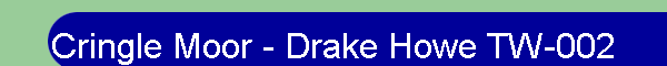 Cringle Moor - Drake Howe TW-002