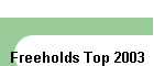 Freeholds Top 2003