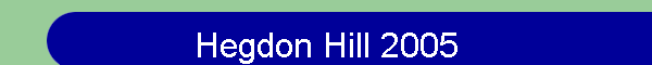 Hegdon Hill 2005
