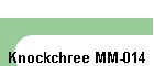 Knockchree MM-014