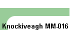 Knockiveagh MM-016