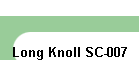 Long Knoll SC-007