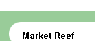 Market Reef