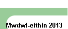 Mwdwl-eithin 2013