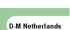 D-M Netherlands