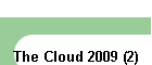 The Cloud 2009 (2)