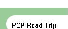 PCP Road Trip