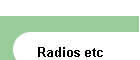 Radios etc