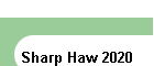 Sharp Haw 2020