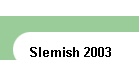 Slemish 2003