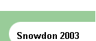 Snowdon 2003