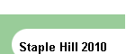 Staple Hill 2010