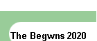 The Begwns 2020