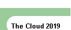 The Cloud 2019