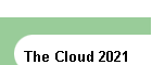 The Cloud 2021