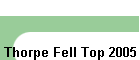 Thorpe Fell Top 2005