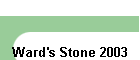 Ward's Stone 2003