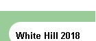 White Hill 2018
