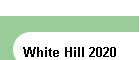 White Hill 2020