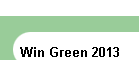 Win Green 2013
