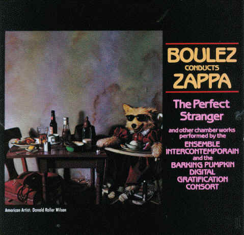 Boulez Conducts Zappa - The Perfect Stranger, 1984