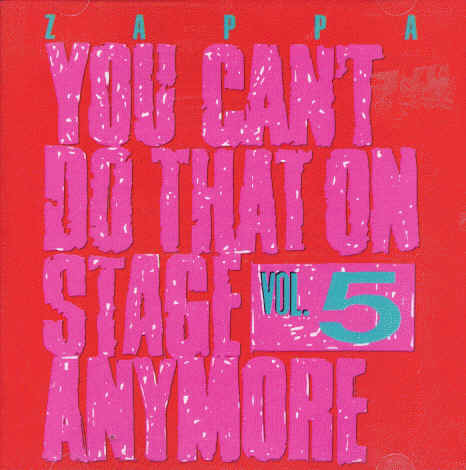 You Can't Do That On Stage Anymore 5, 1992